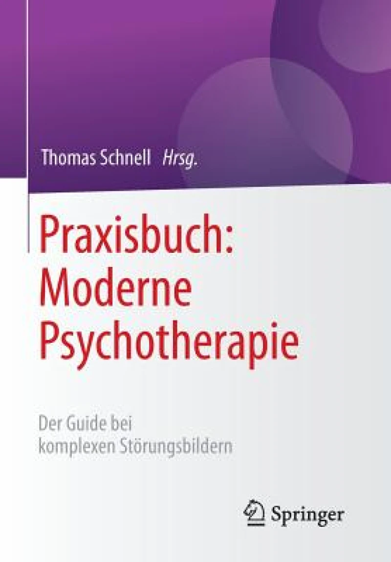 Praxisbuch: Moderne Psychotherapie