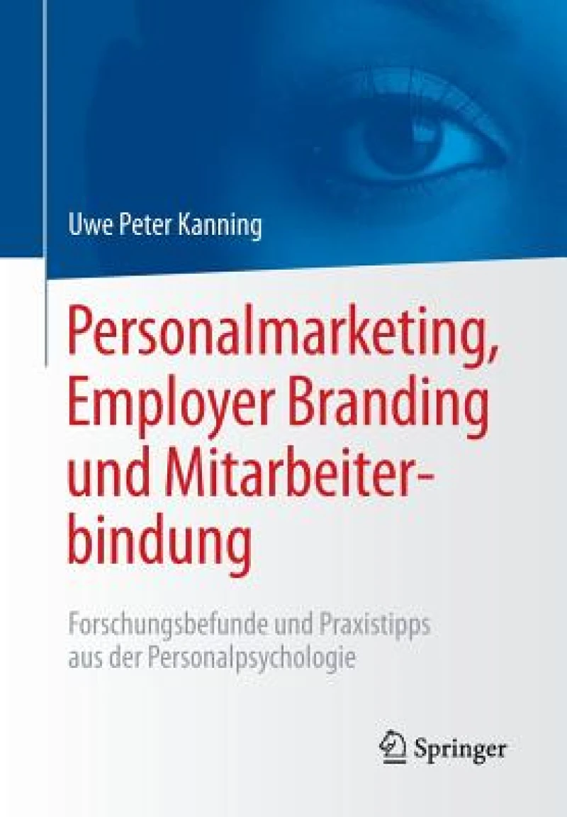 Personalmarketing, Employer Branding und Mitarbeiterbindung