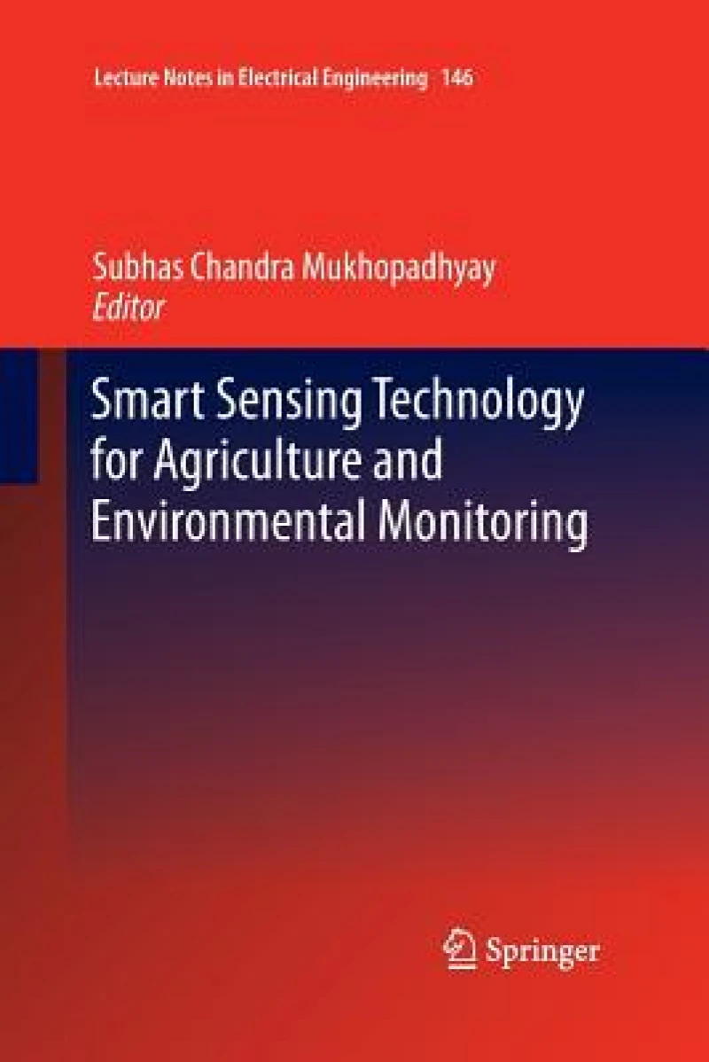 Smart Sensing Technology for Agriculture and Environmental Monitoring