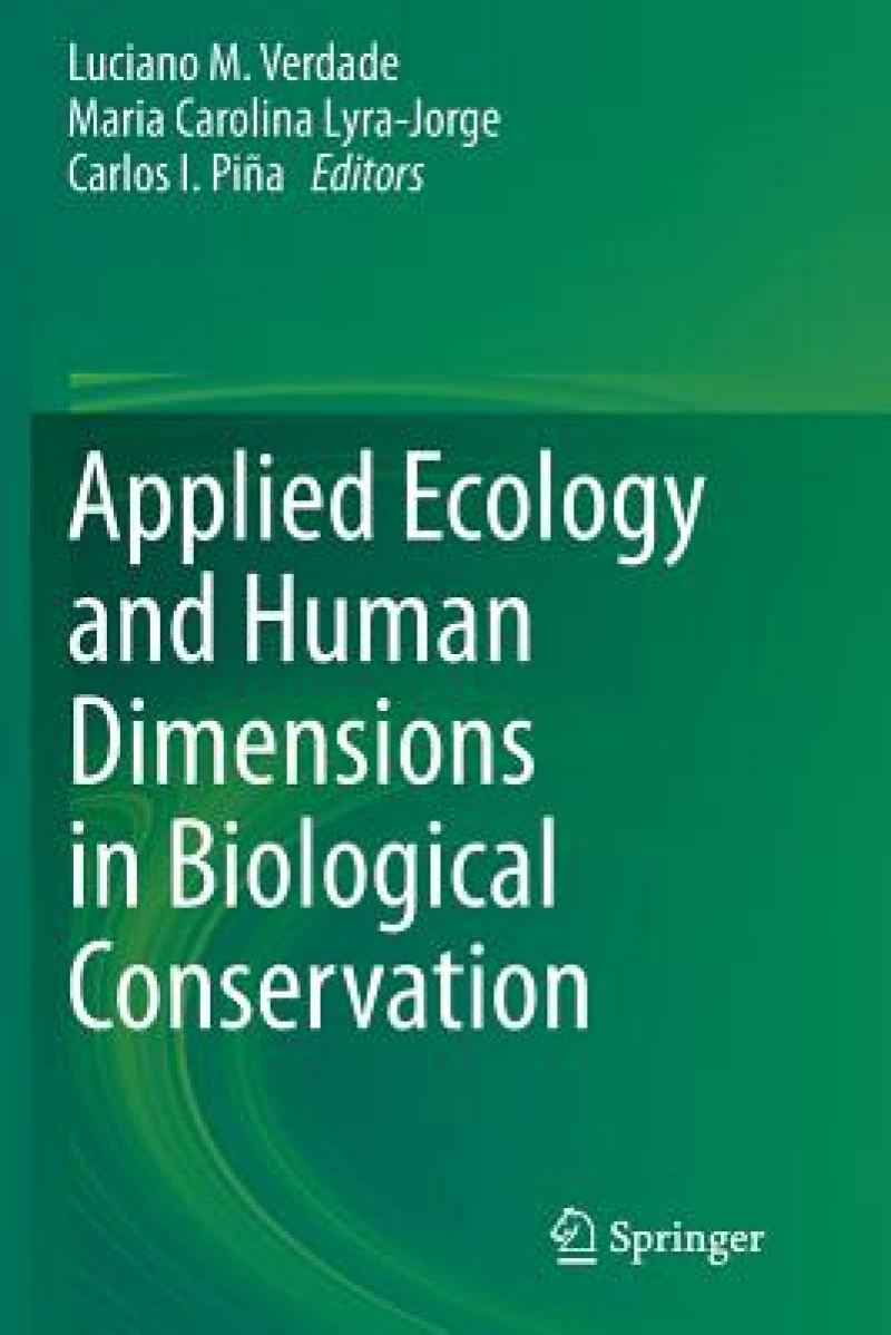 Applied Ecology and Human Dimensions in Biological Conservation