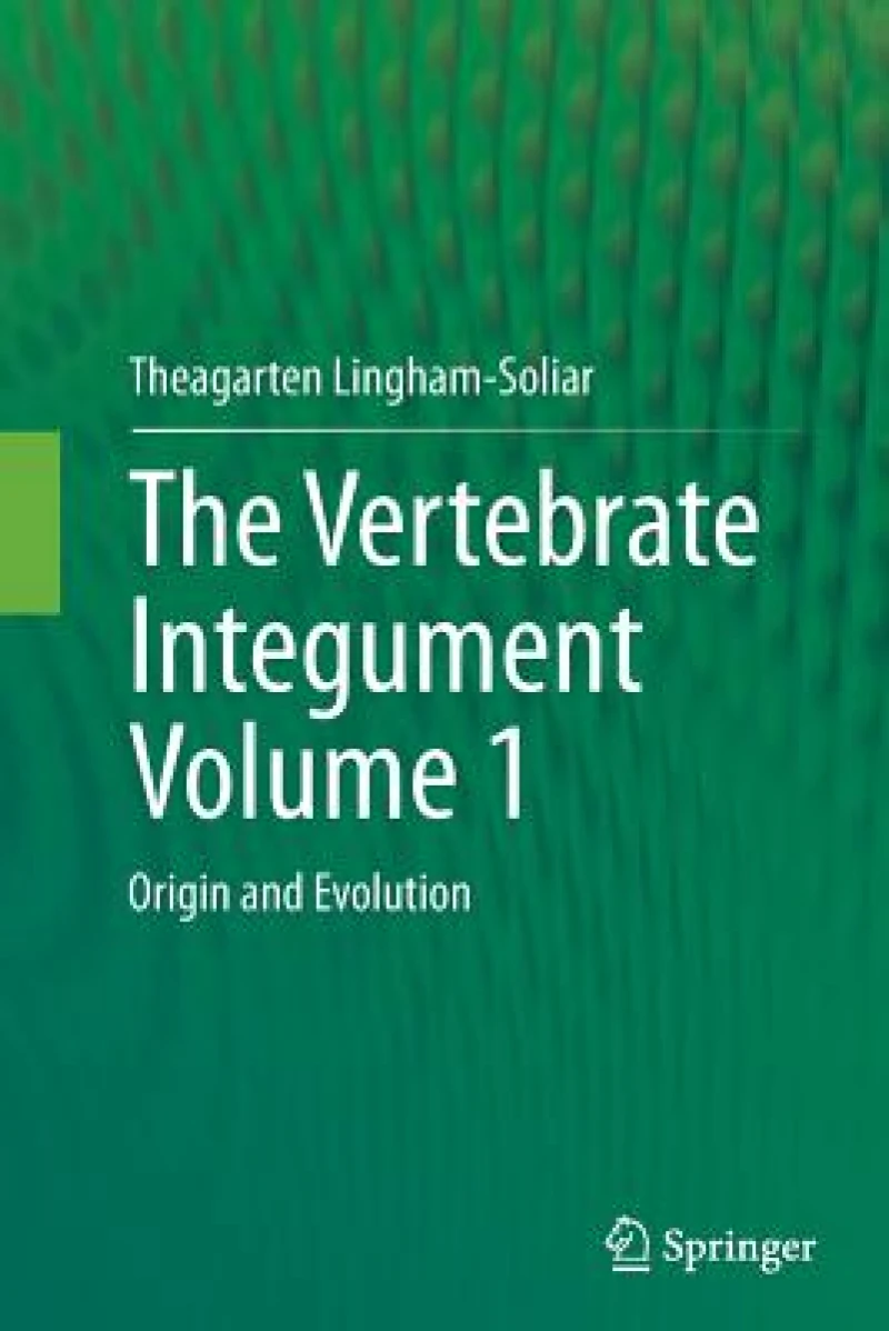 The Vertebrate IntegumentVolume 1