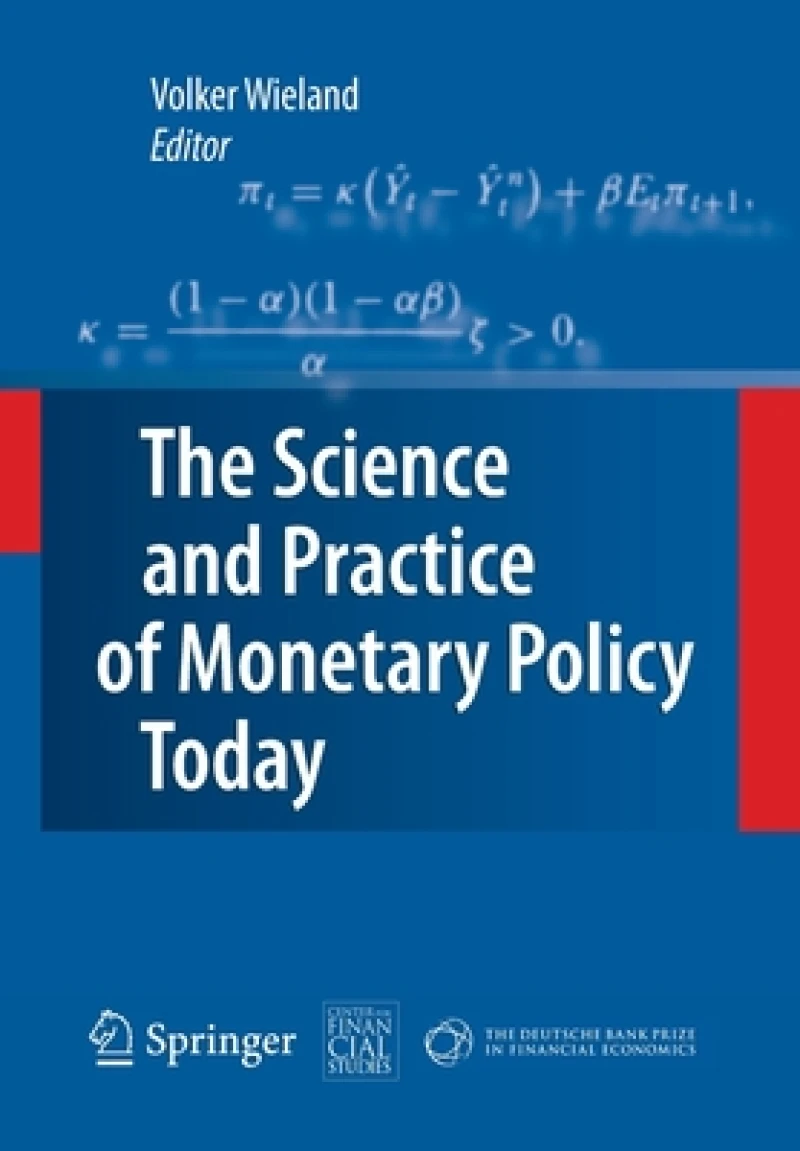 The Science and Practice of Monetary Policy Today