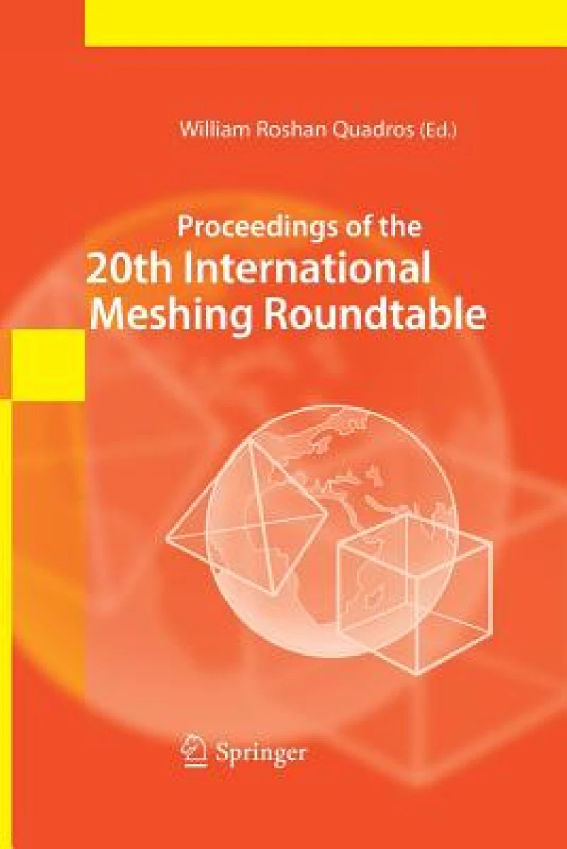 Proceedings of the 20th International Meshing Roundtable