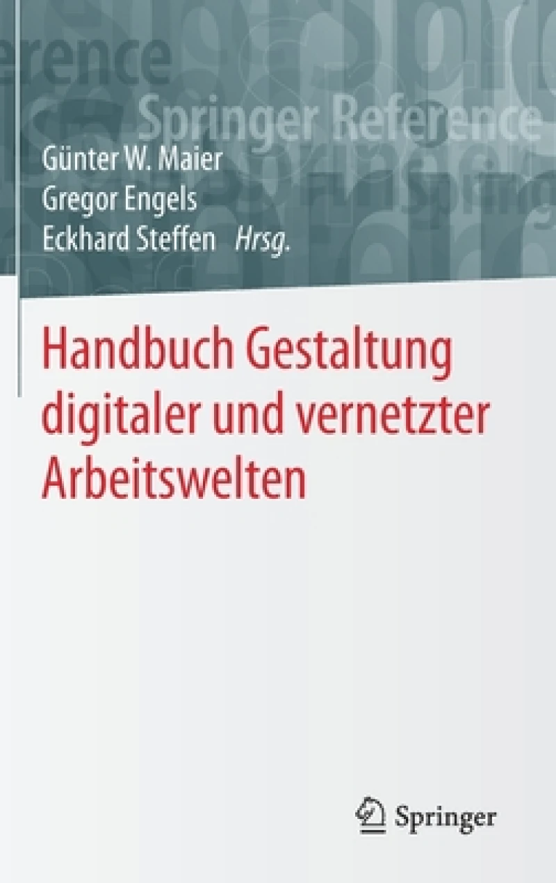 Handbuch Gestaltung digitaler und vernetzter Arbeitswelten