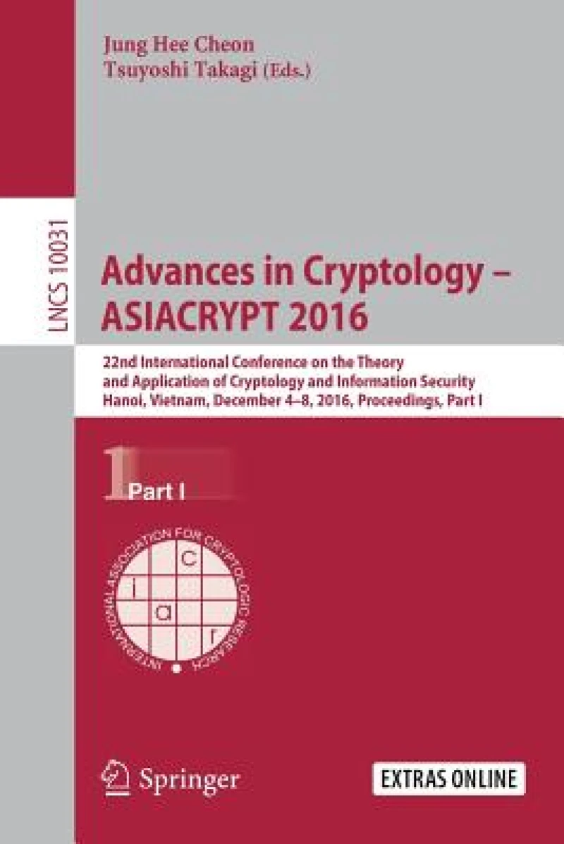 Advances in Cryptology - ASIACRYPT 2016