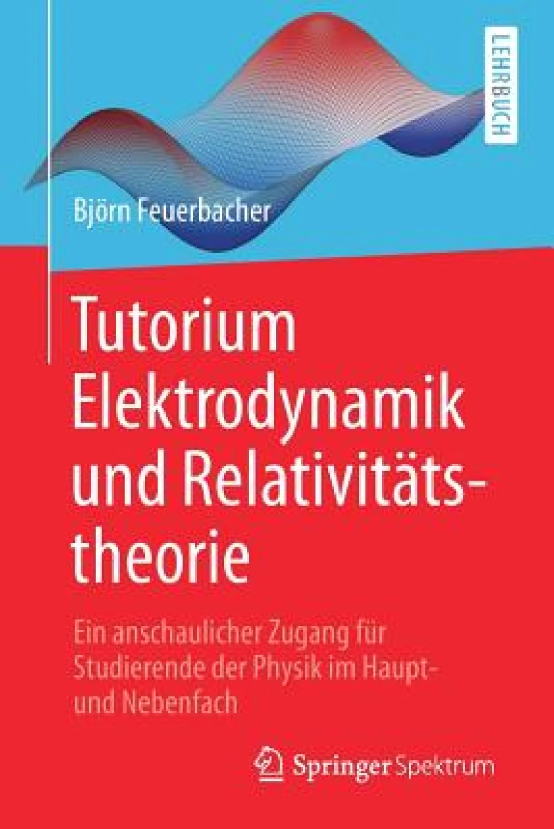 Tutorium Elektrodynamik und Relativitätstheorie