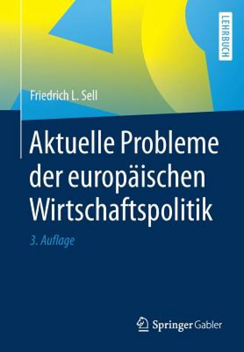 Aktuelle Probleme der europaischen Wirtschaftspolitik