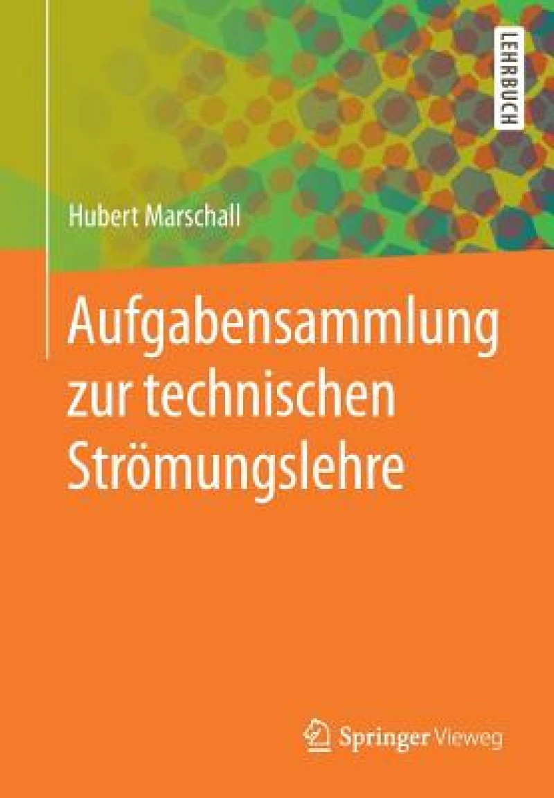 Aufgabensammlung zur technischen Strömungslehre