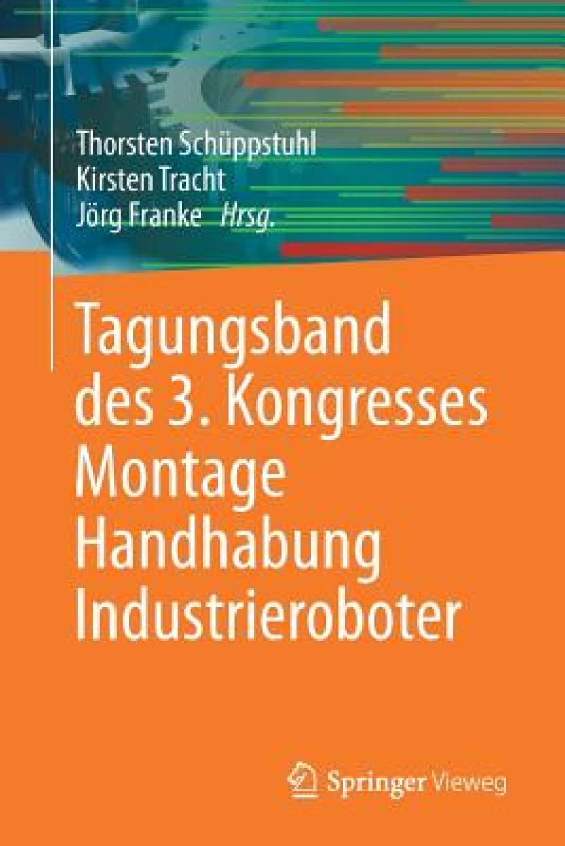 Tagungsband des 3. Kongresses Montage Handhabung Industrieroboter