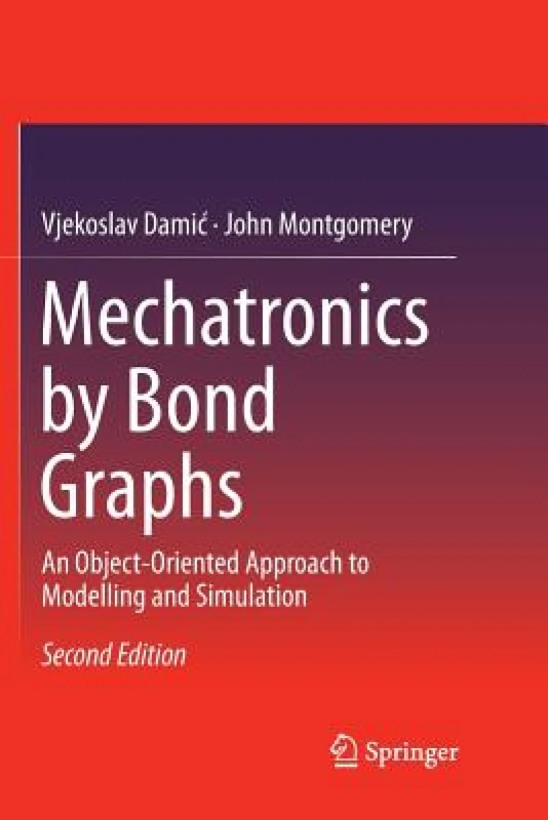 Mechatronics by Bond Graphs