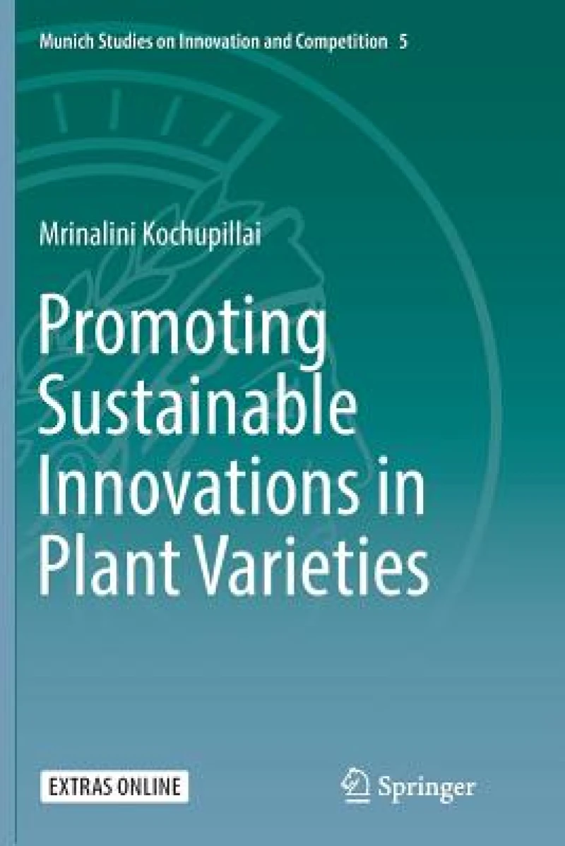 Promoting Sustainable Innovations in Plant Varieties