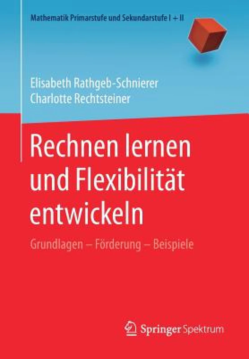 Rechnen lernen und Flexibilitat entwickeln
