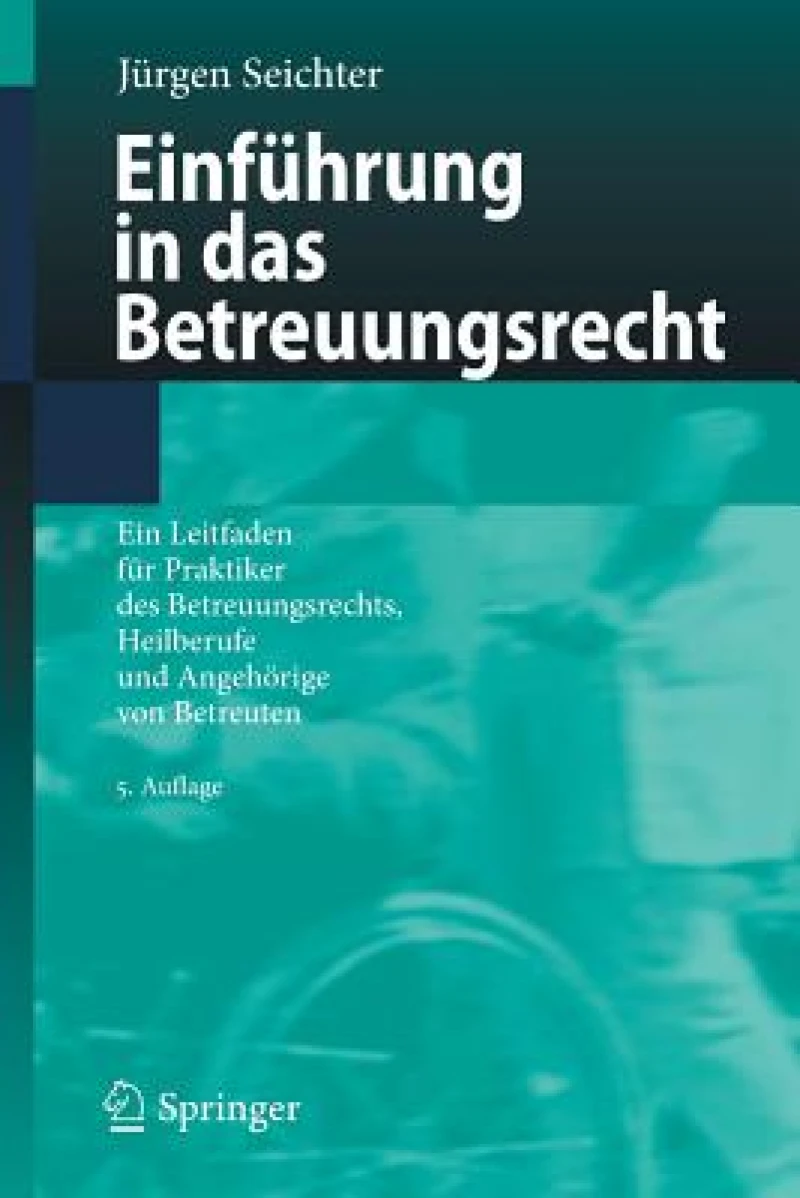 Einfuhrung in das Betreuungsrecht