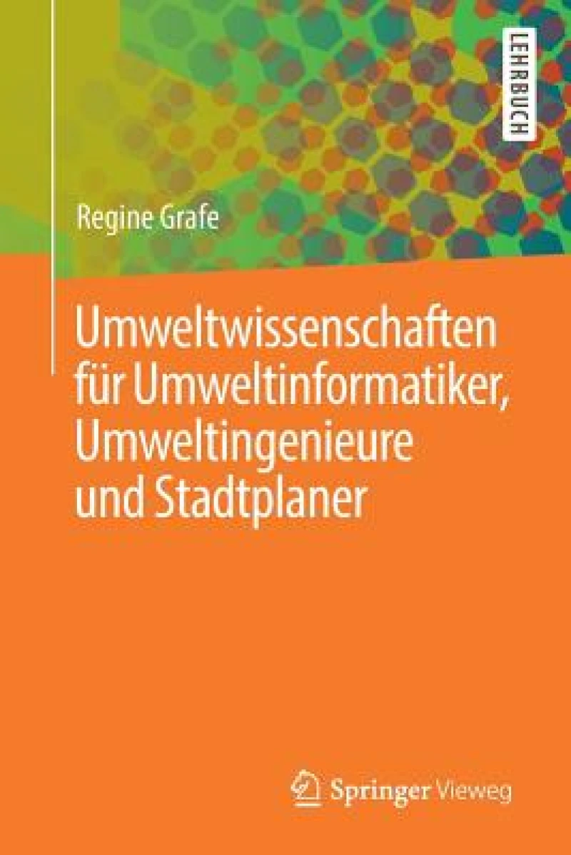 Umweltwissenschaften fur Umweltinformatiker, Umweltingenieure und Stadtplaner