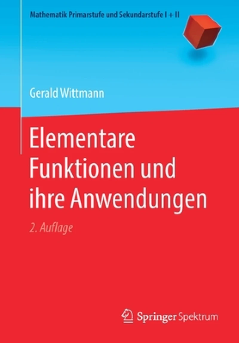 Elementare Funktionen und ihre Anwendungen
