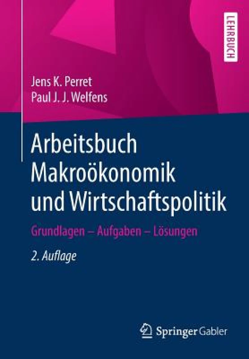 Arbeitsbuch Makrookonomik und Wirtschaftspolitik