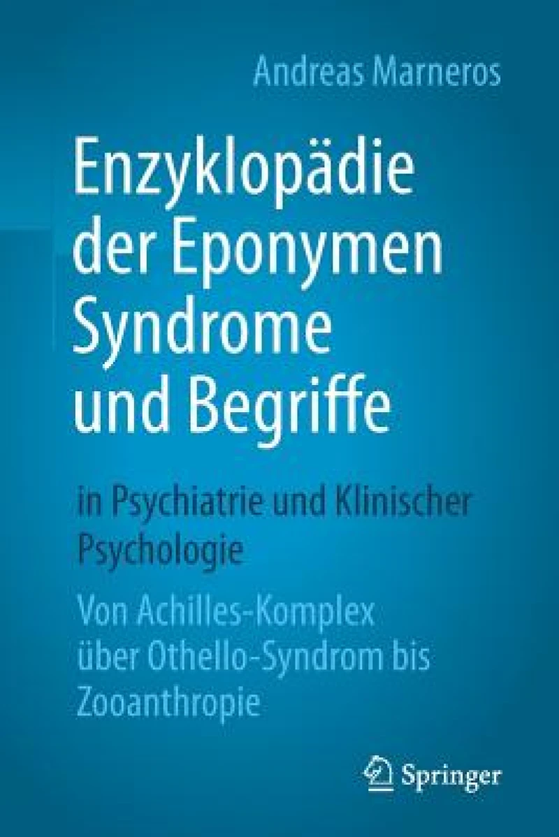 Eponyme Syndrome Und Begriffe in Psychiatrie Und Klinischer Psychologie