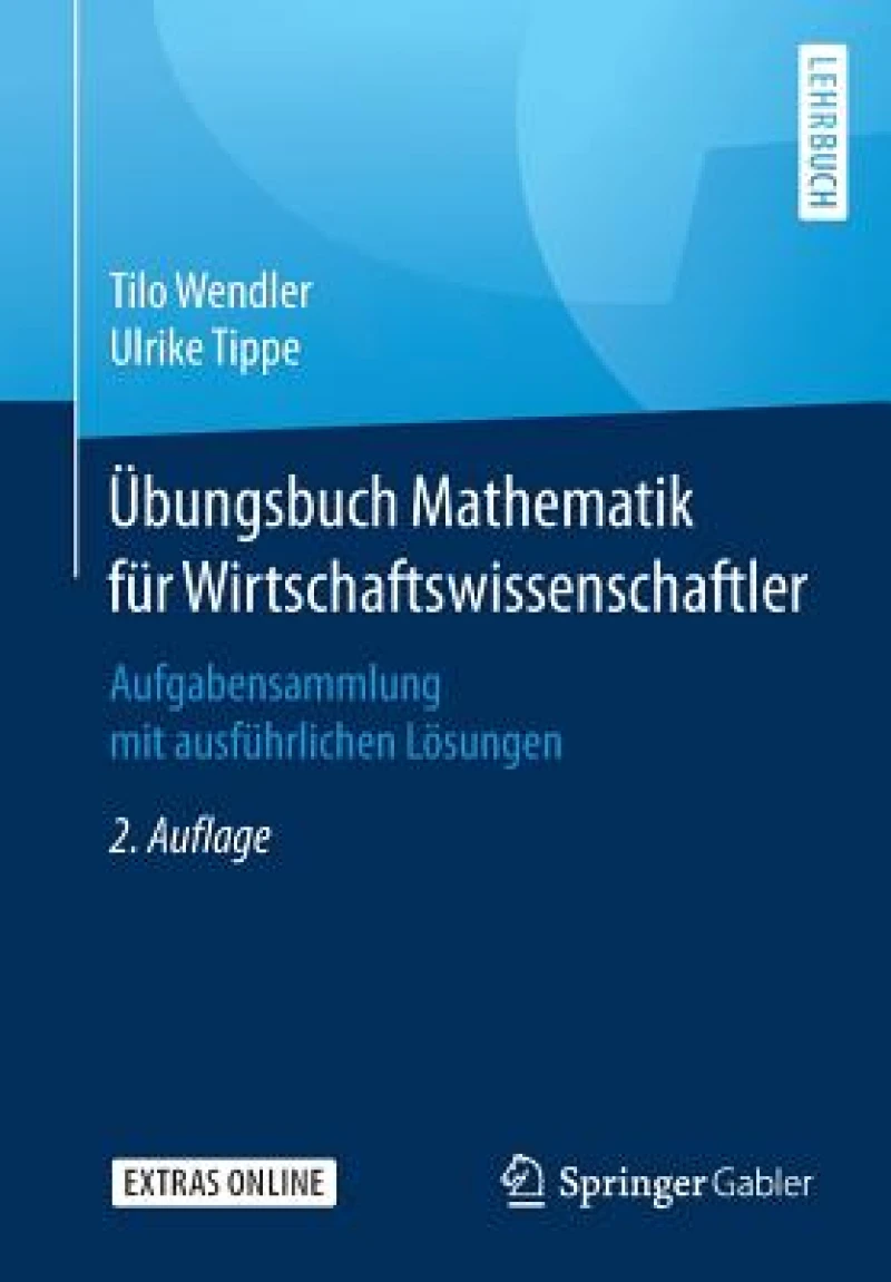 Übungsbuch Mathematik für Wirtschaftswissenschaftler