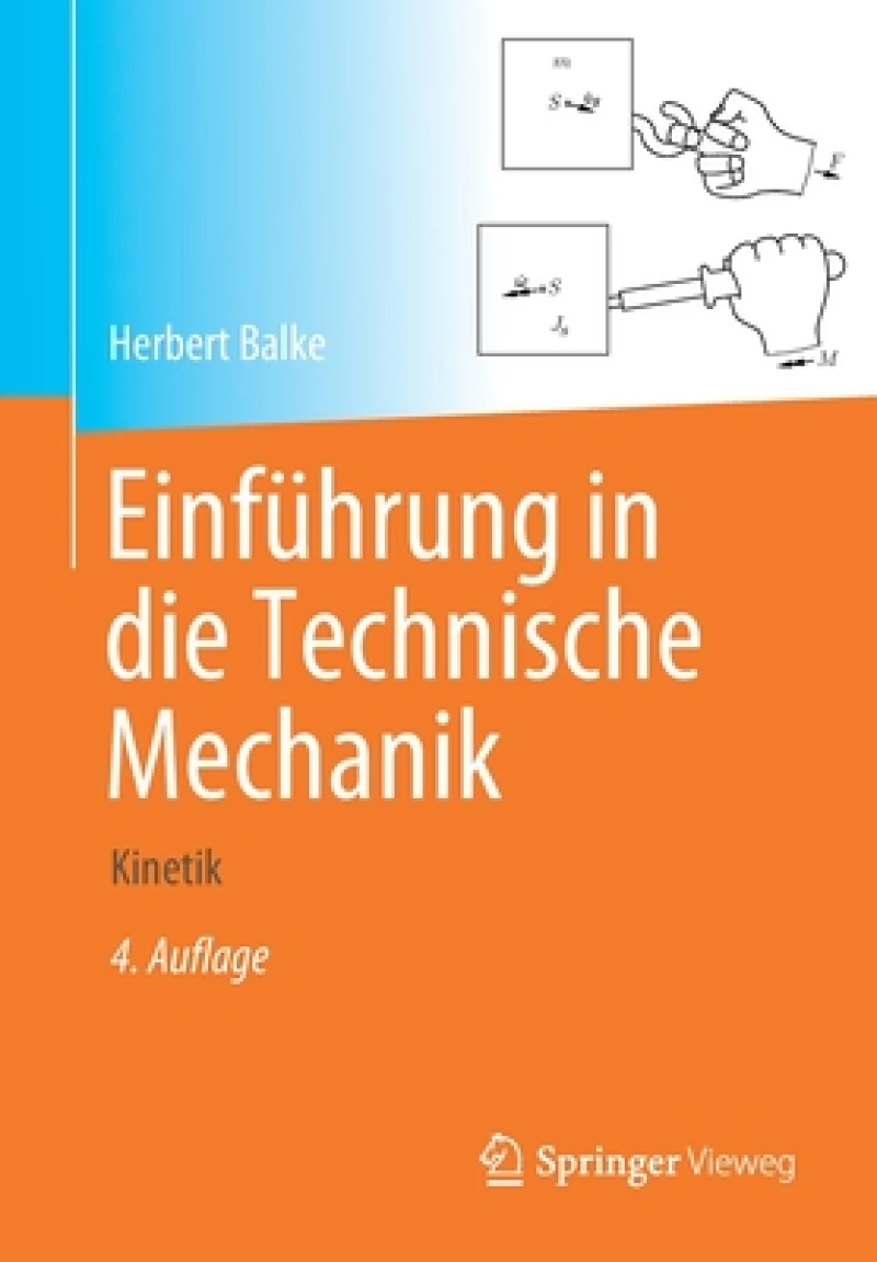 Einfuhrung in die Technische Mechanik
