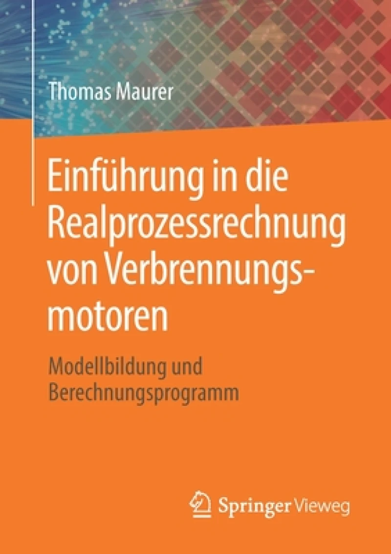 Einführung in die Realprozessrechnung von Verbrennungsmotoren
