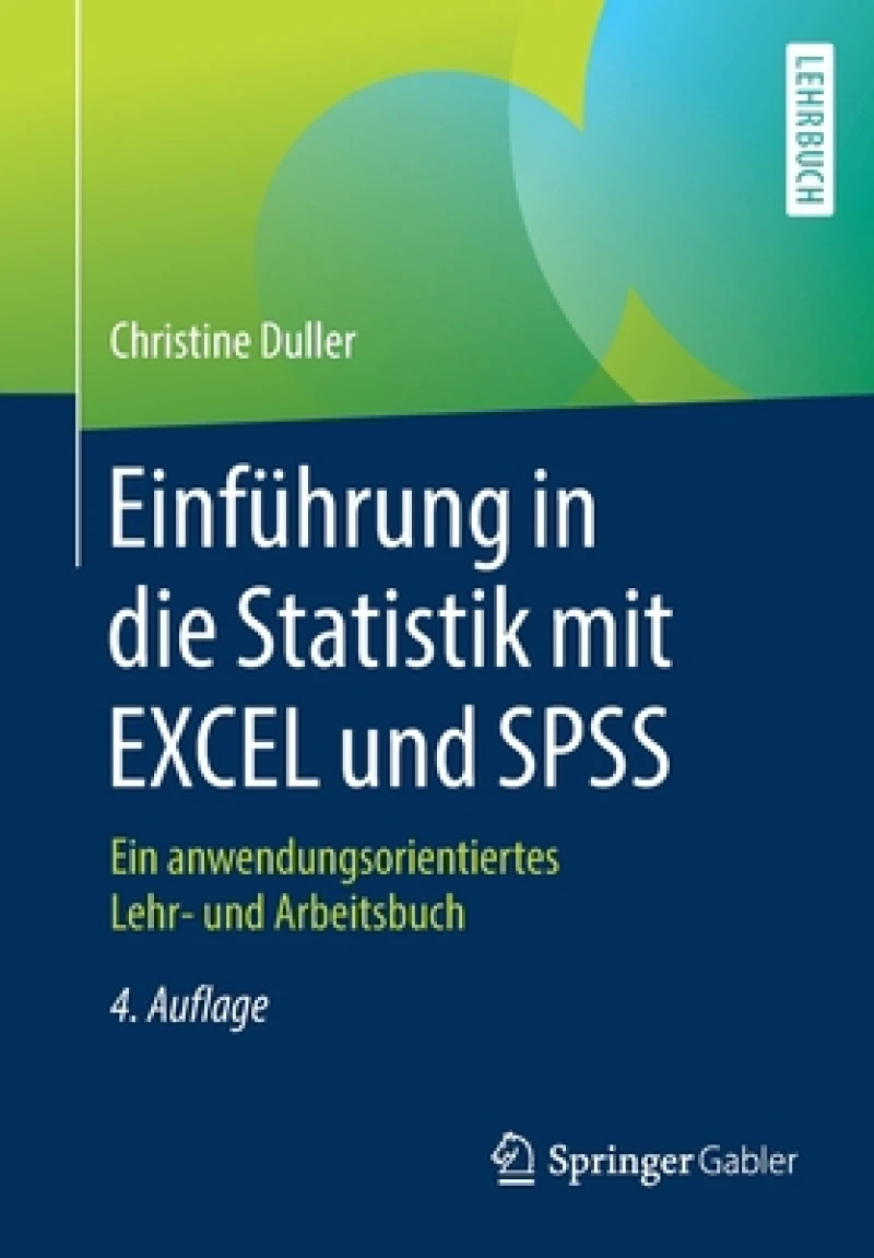 Einfuhrung in die Statistik mit EXCEL und SPSS
