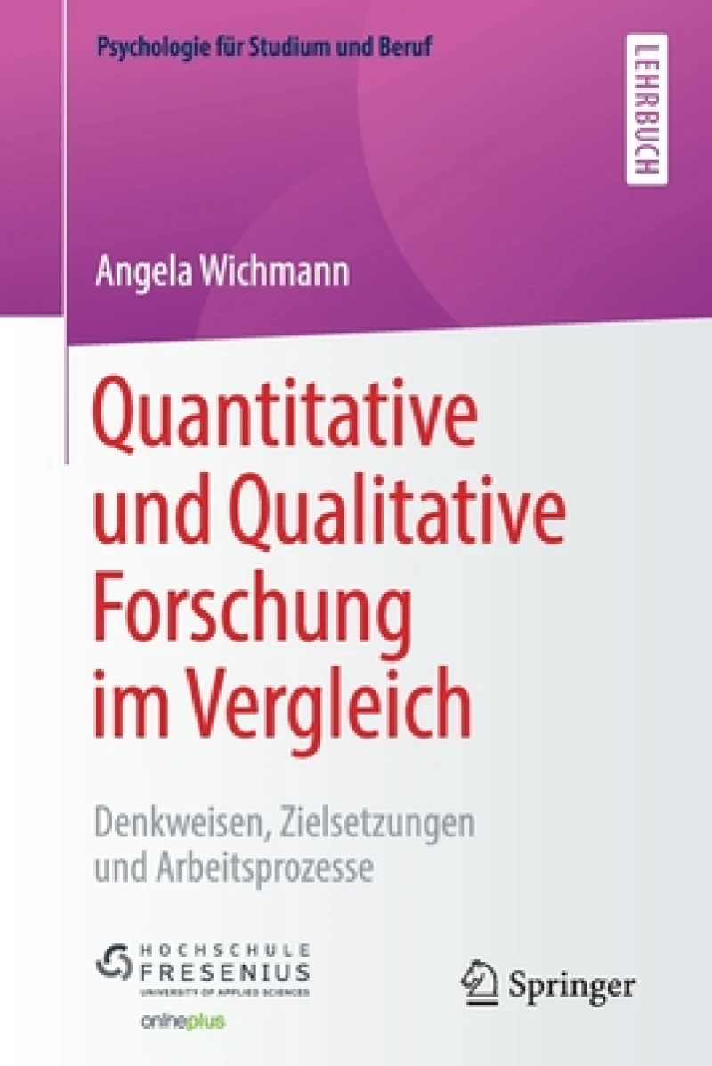 Quantitative und Qualitative Forschung im Vergleich