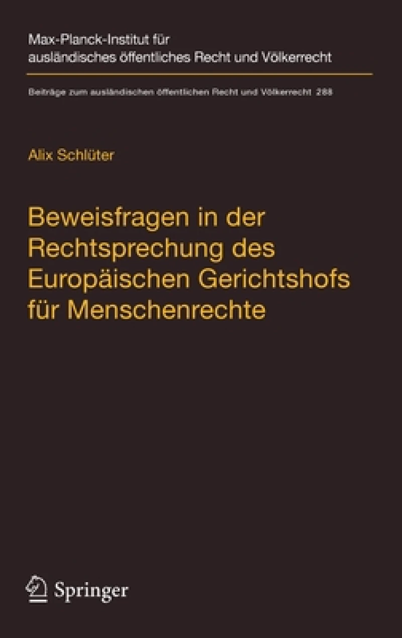 Beweisfragen in der Rechtsprechung des Europaischen Gerichtshofs fur Menschenrechte