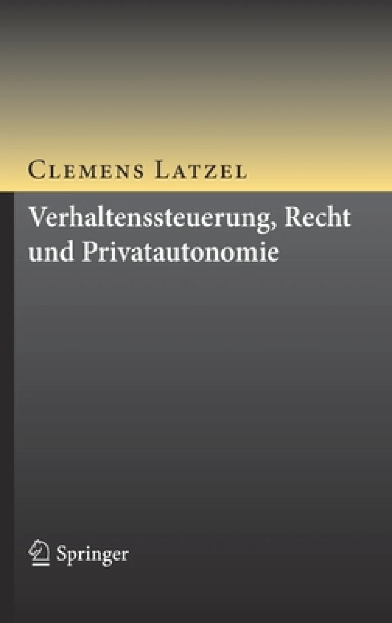 Verhaltenssteuerung, Recht und Privatautonomie