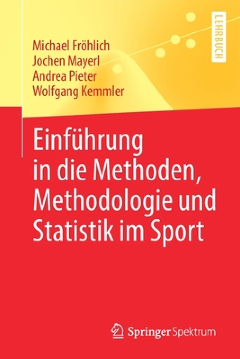 Einfuhrung in die Methoden, Methodologie und Statistik im Sport