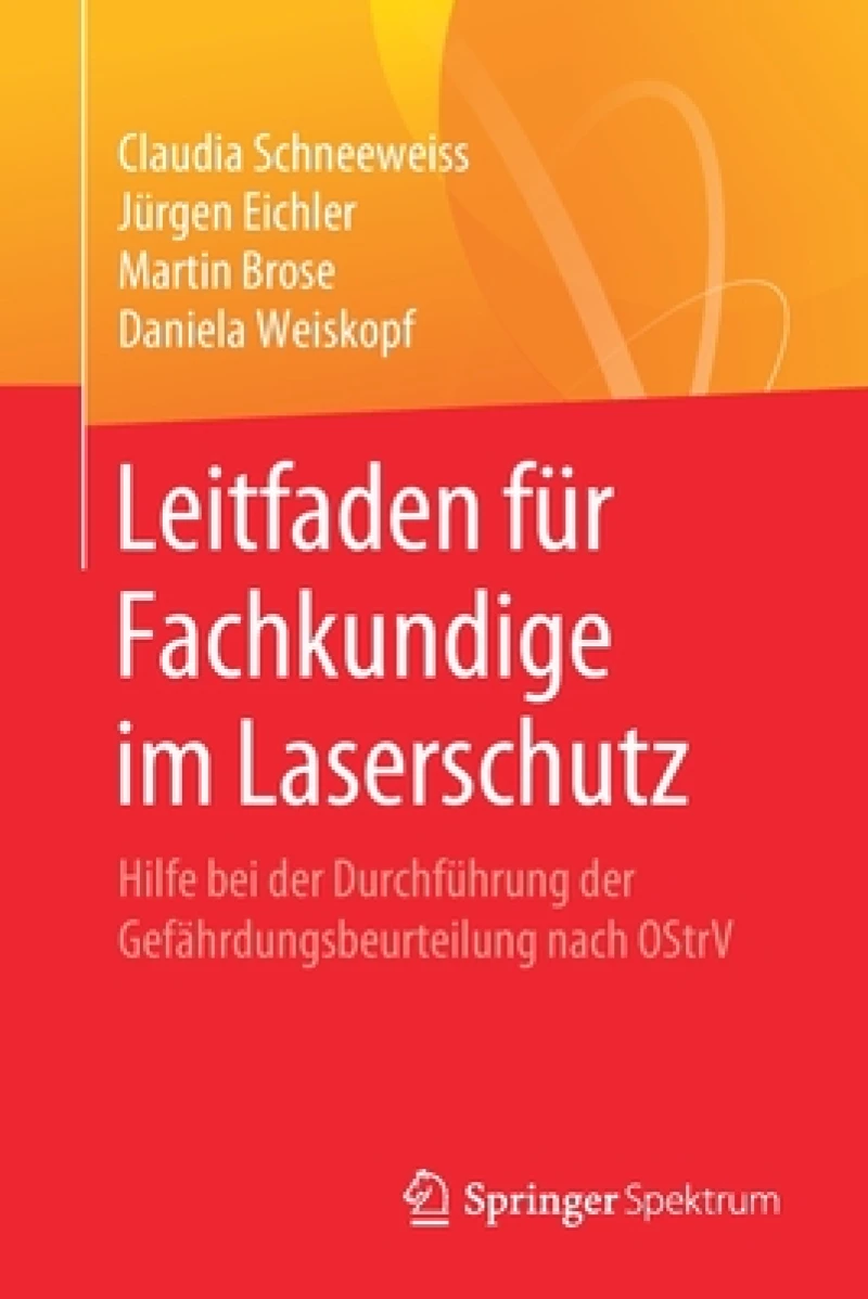Leitfaden fur Fachkundige im Laserschutz
