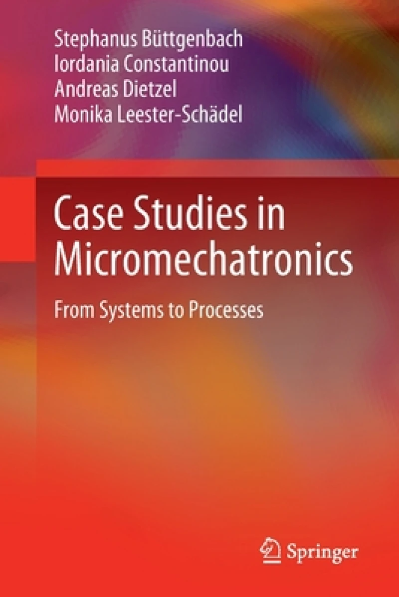 Case Studies in Micromechatronics