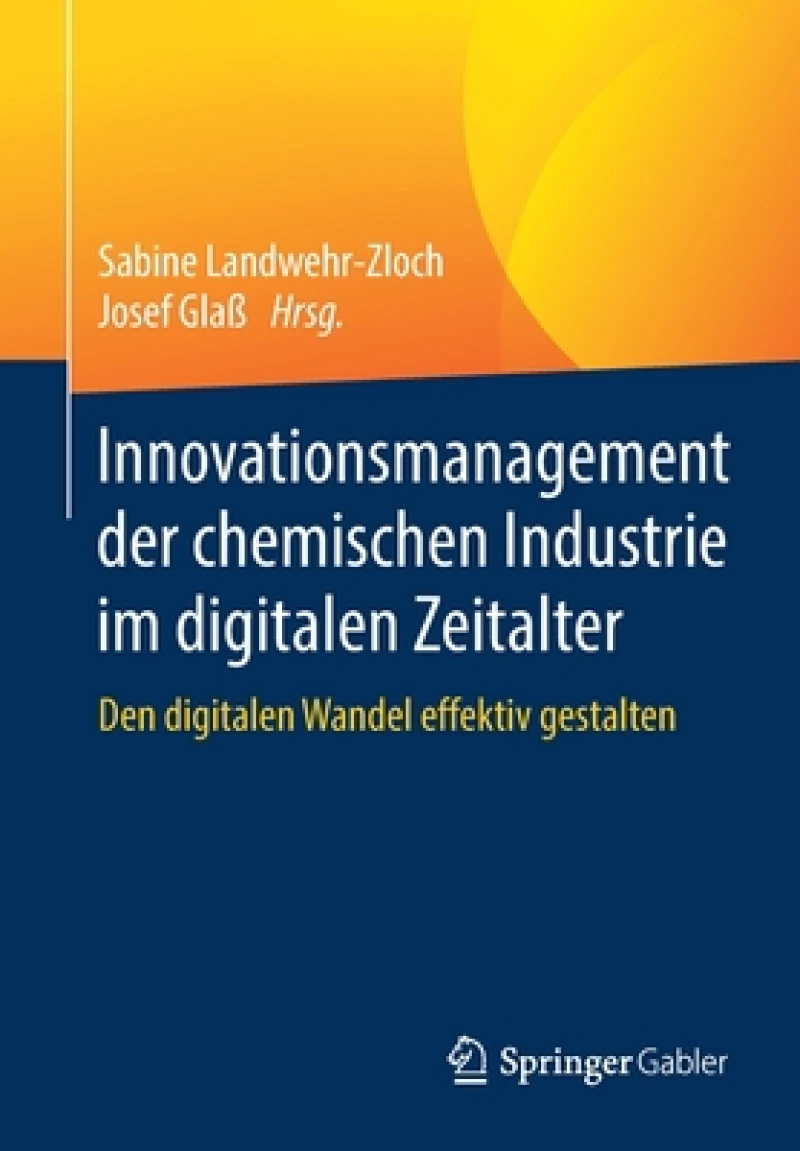 Innovationsmanagement der chemischen Industrie im digitalen Zeitalter