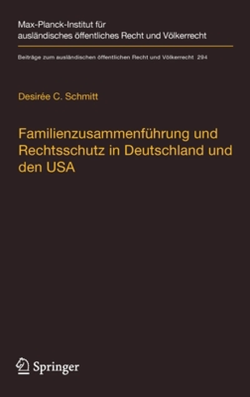 Familienzusammenführung und Rechtsschutz in Deutschland und den USA