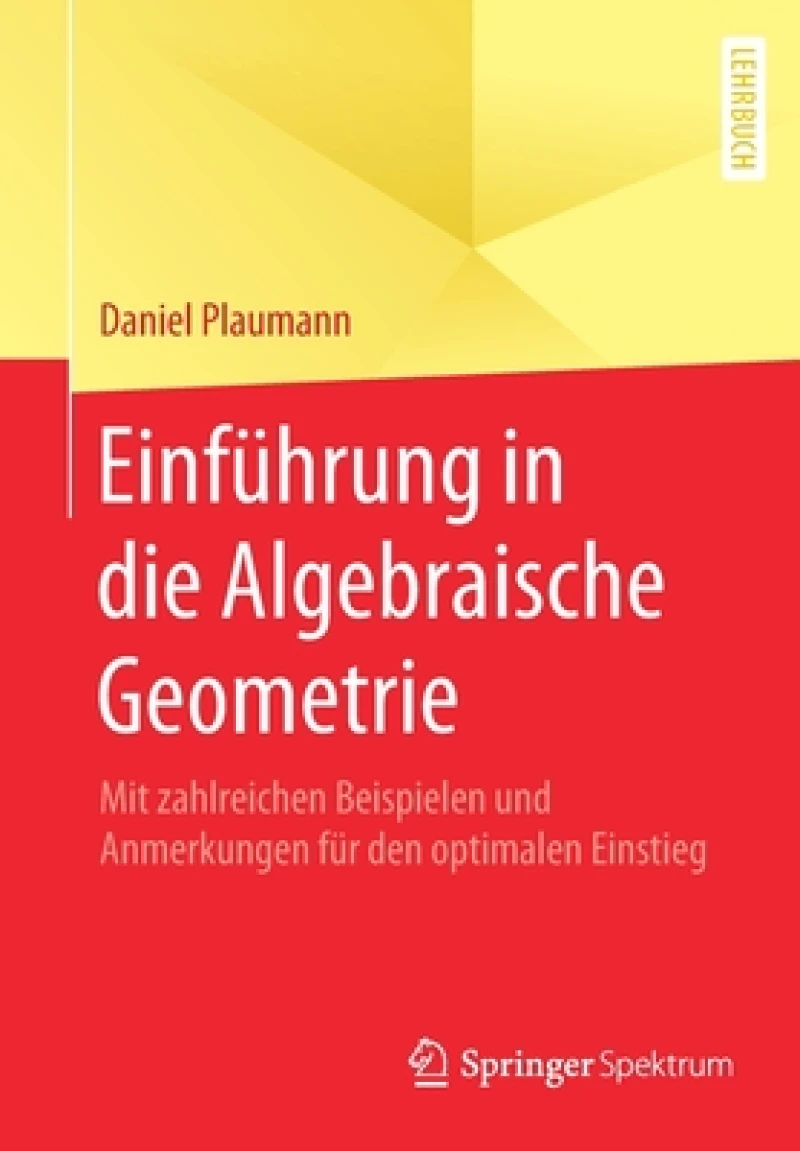 Einfuhrung in die Algebraische Geometrie