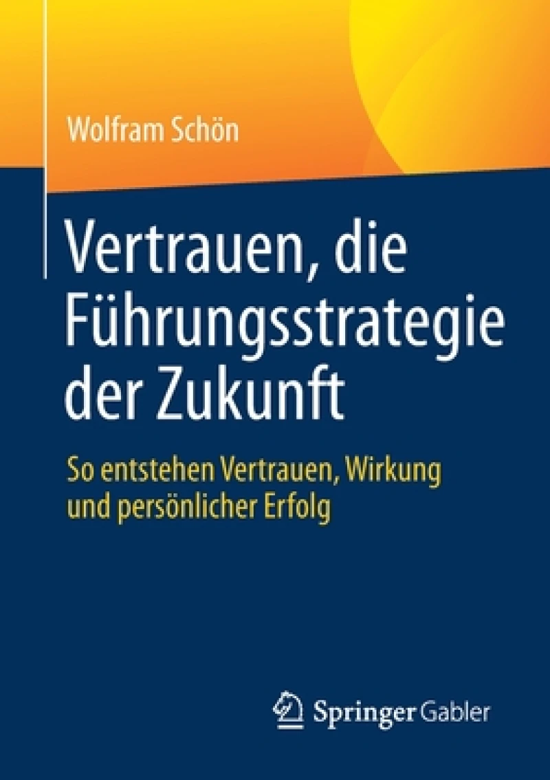 Vertrauen, die Fuhrungsstrategie der Zukunft