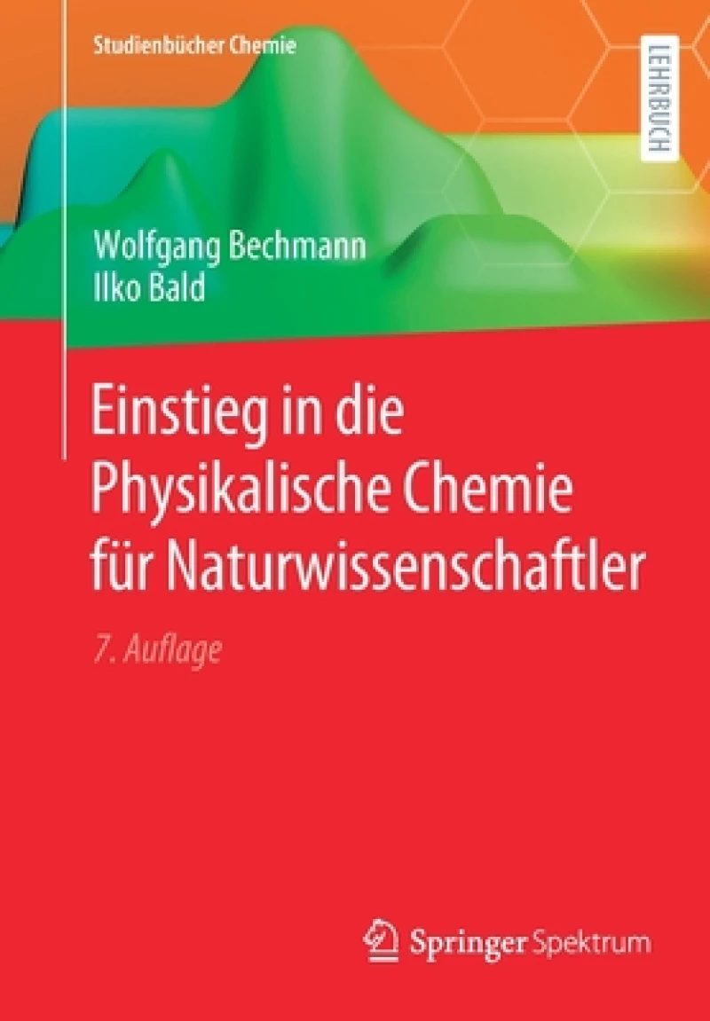 Einstieg in die Physikalische Chemie fur Naturwissenschaftler