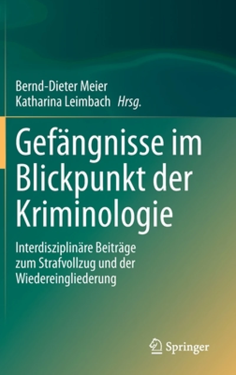 Gefangnisse im Blickpunkt der Kriminologie
