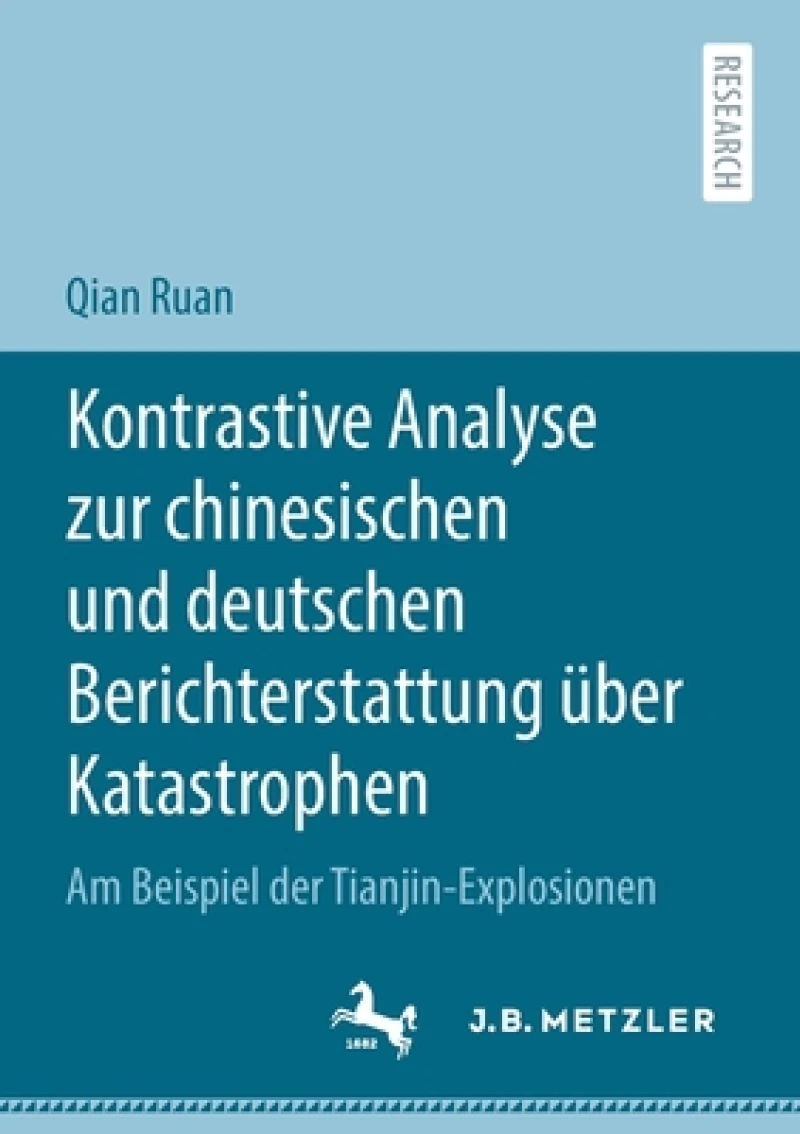 Kontrastive Analyse zur chinesischen und deutschen Berichterstattung über Katastrophen