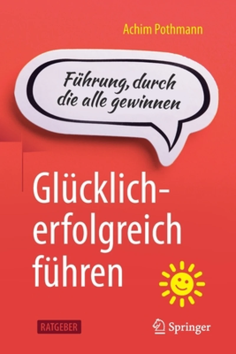 Glücklich-erfolgreich Führen