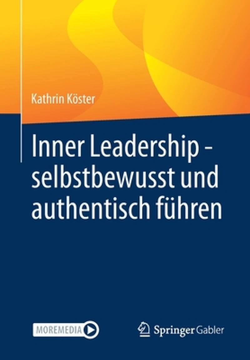 Inner Leadership - selbstbewusst und authentisch fuhren