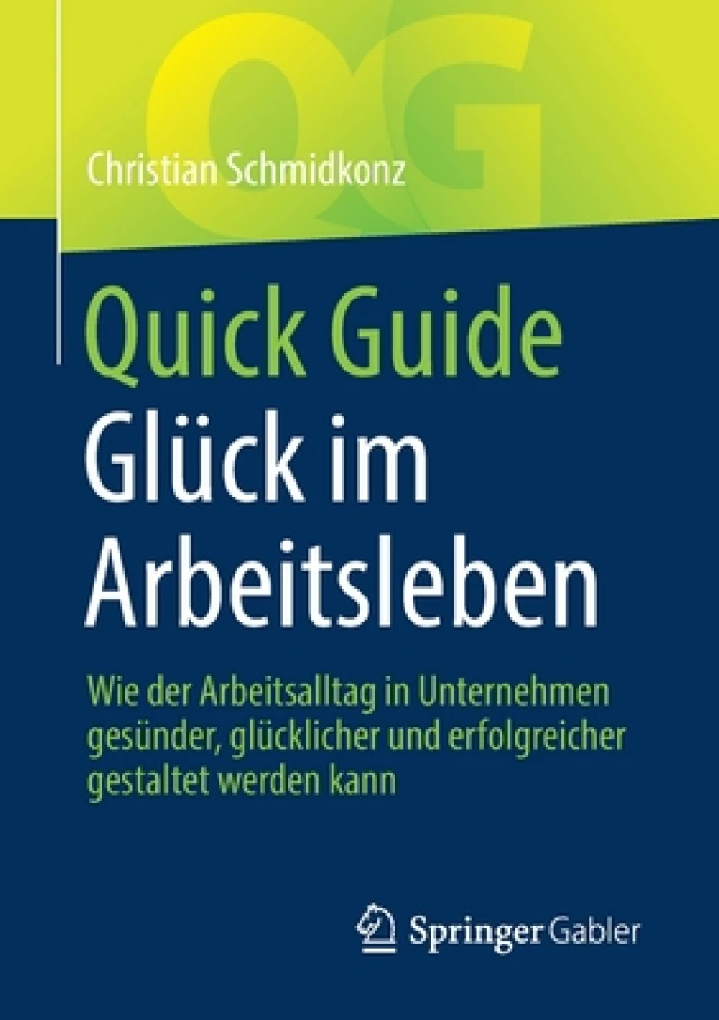 Quick Guide Gluck im Arbeitsleben