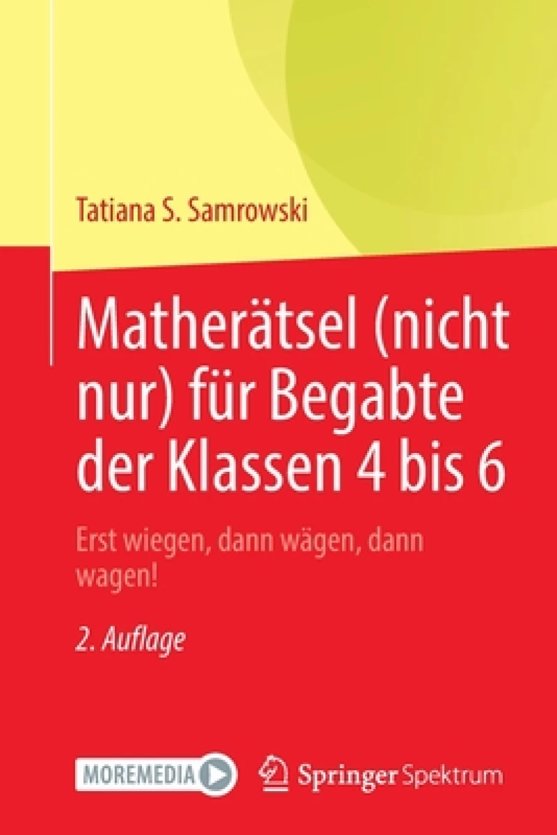 Matherätsel (nicht nur) für Begabte der Klassen 4 bis 6