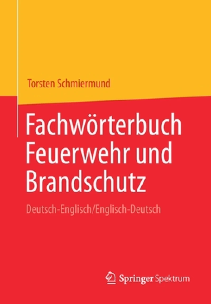 Fachwörterbuch Feuerwehr und Brandschutz