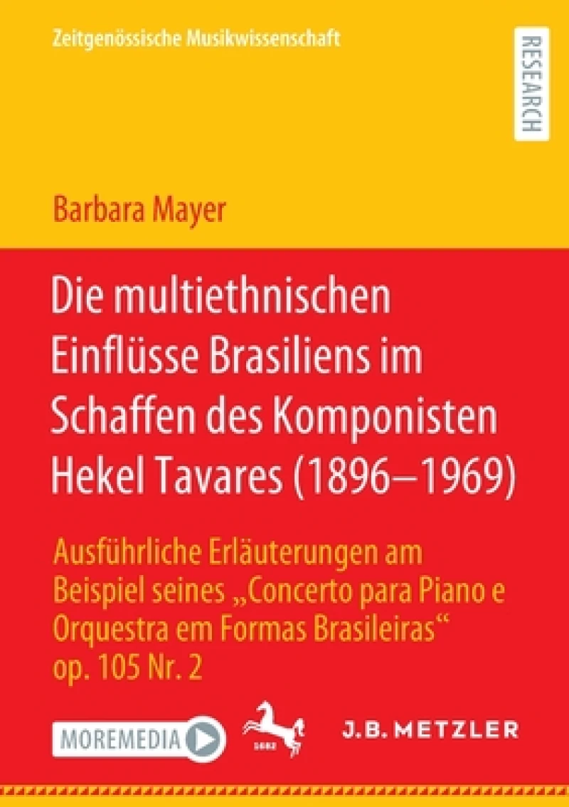Die multiethnischen Einflüsse Brasiliens im Schaffen des Komponisten Hekel Tavares (1896-1969)
