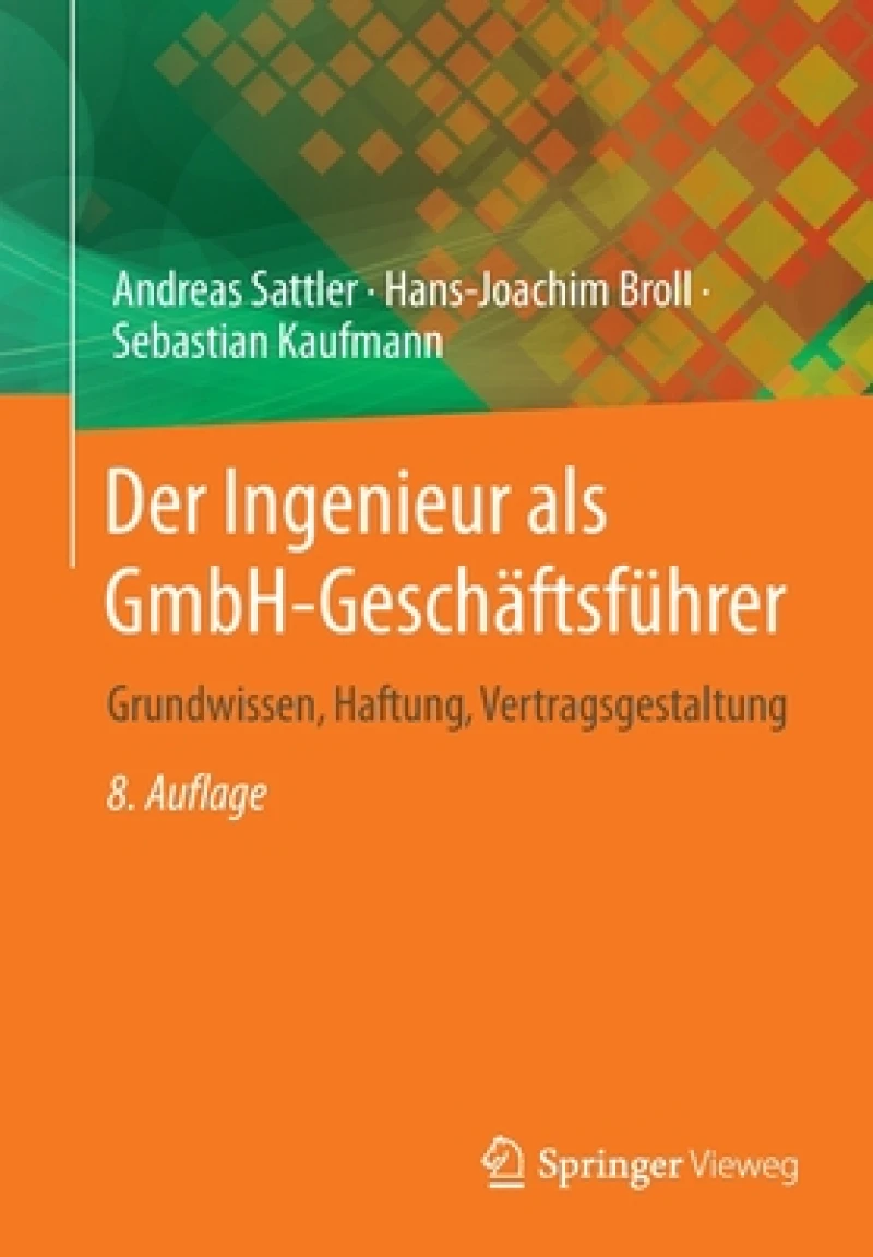 Der Ingenieur als GmbH-Geschaftsfuhrer