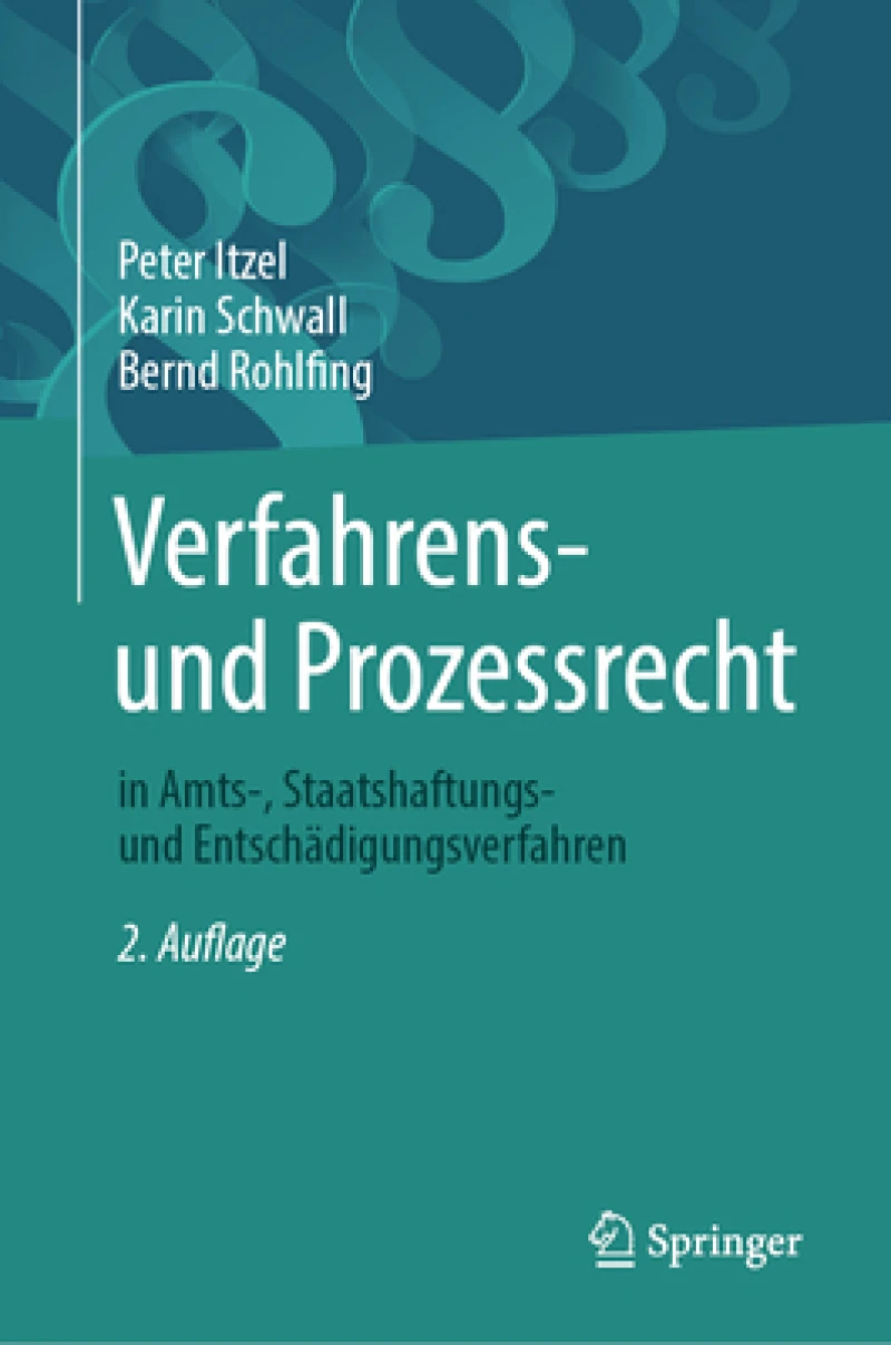 Verfahrens- und Prozessrecht in Amts-, Staatshaftungs- und Entschadigungsverfahren