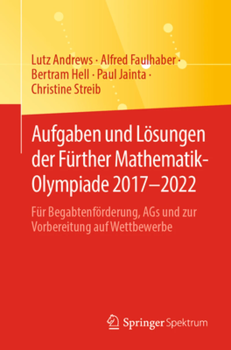 Aufgaben und Losungen der Further Mathematik-Olympiade 2017–2022