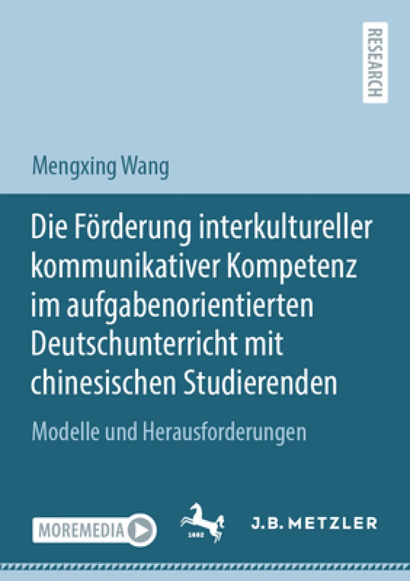 Die Förderung Interkultureller Kommunikativer Kompetenz Im Aufgabenorientierten Deutschunterricht Mit Chinesischen Studierenden