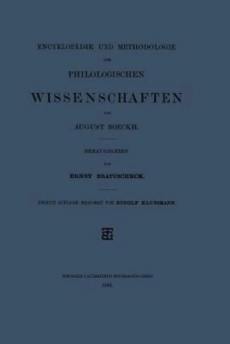 Encyklopadie und Methodologie der Philologischen Wissenschaften