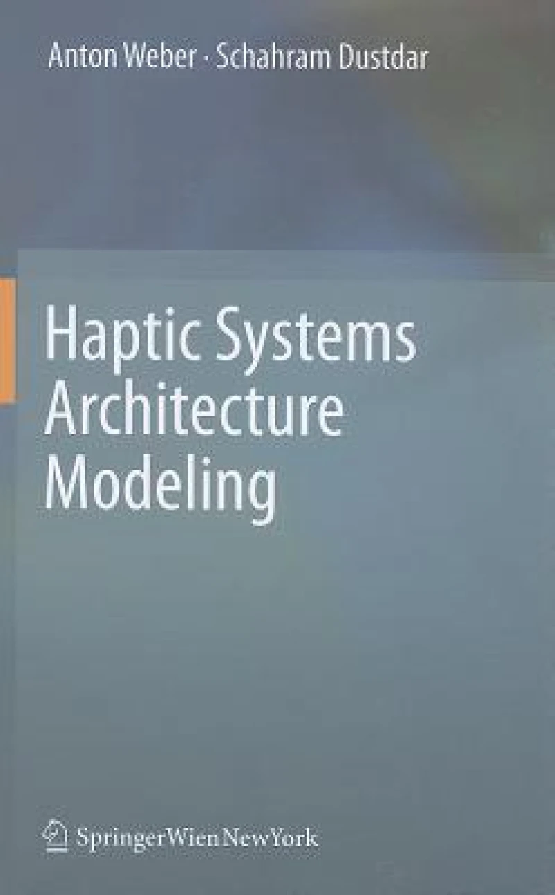 Haptic Systems Architecture Modeling